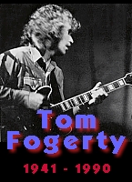 Jump to Tom Fogerty Welcome Page